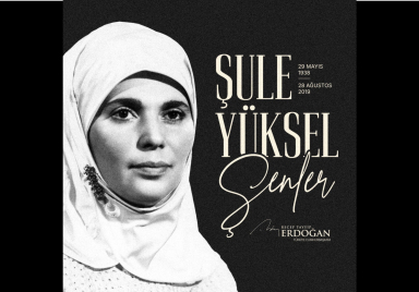 Cumhurbaşkanı Erdoğan: “Şule Yüksel Şenler Hanımefendi yakın tarihimizde silinmez izler bırakmıştır”